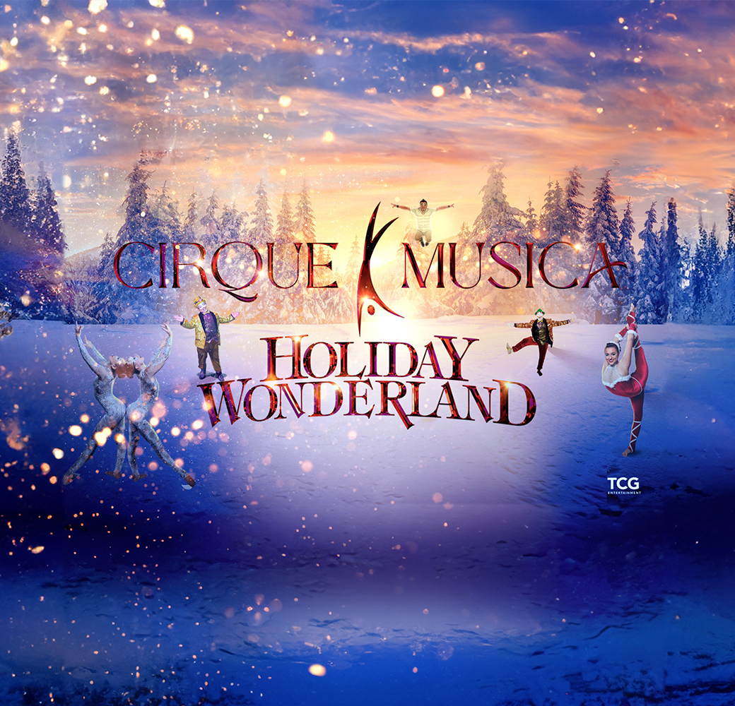 Cirque Musica Holiday Wonderland